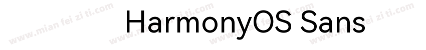 华为鸿蒙HarmonyOS Sans字体字体转换